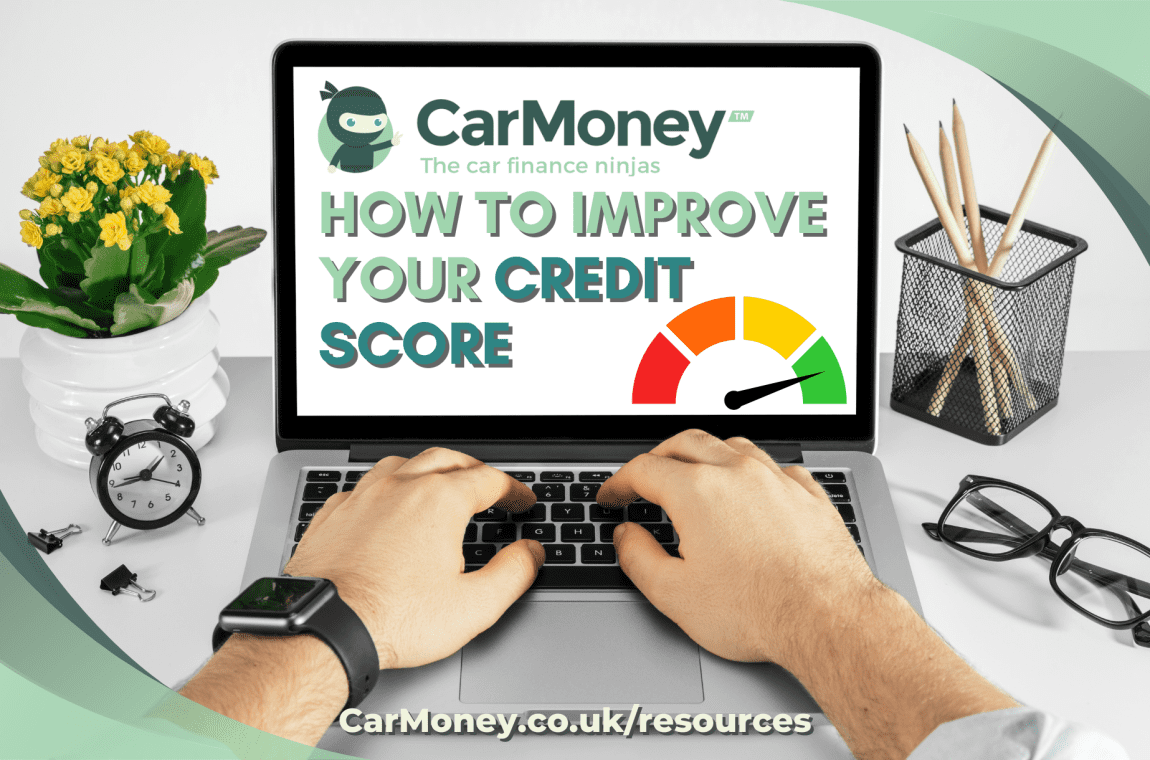 How to Improve Credit Score | CarMoney.co.uk