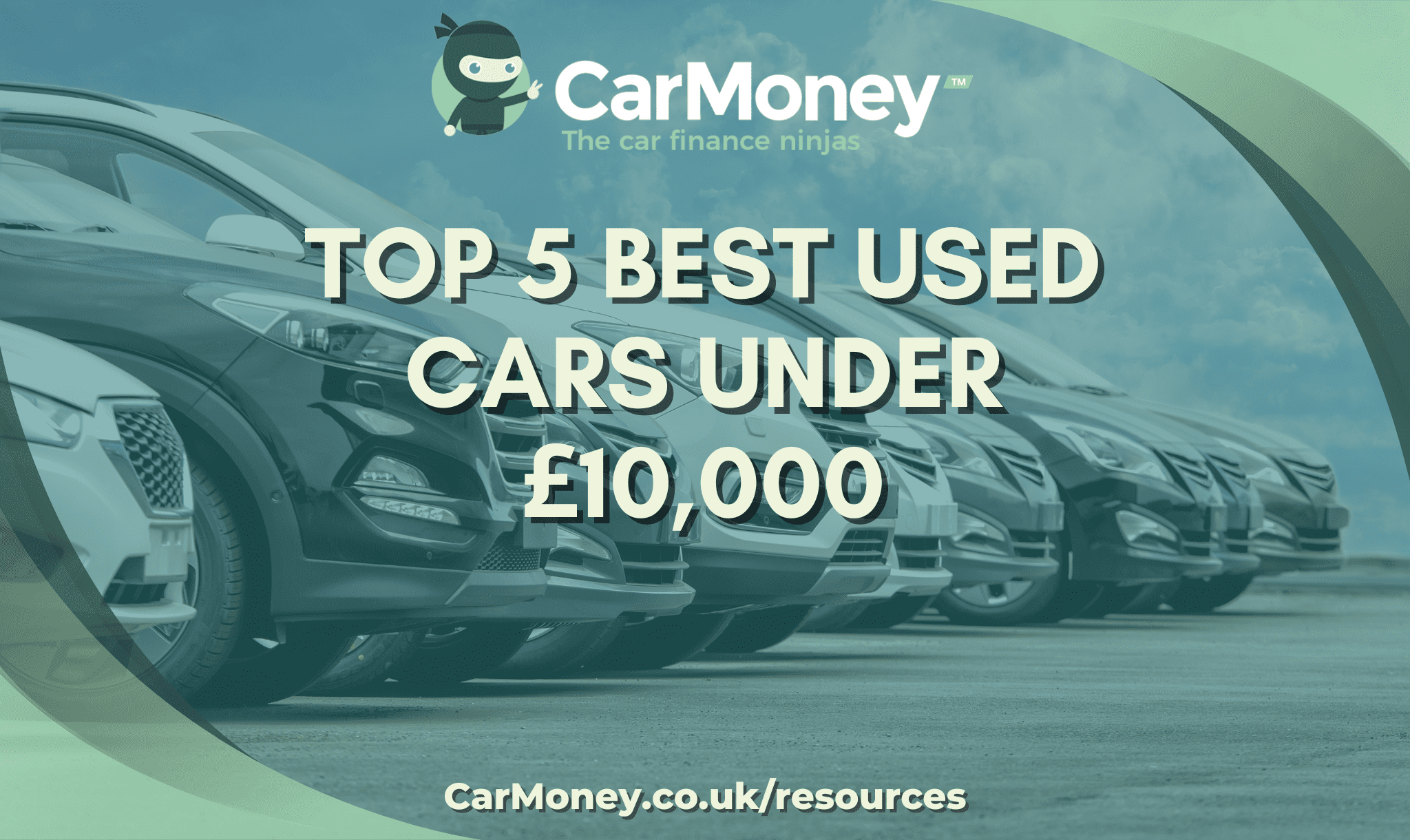 5 Used Cars Under £10K | CarMoney.co.uk